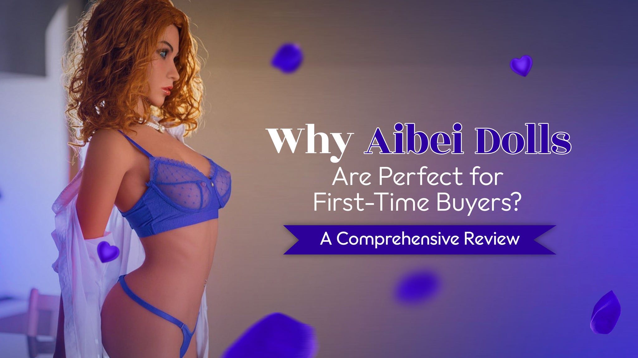 Why Aibei Dolls Are Perfect for First-Time Buyers A Comprehensive Revi Why Aibei Dolls Are Perfect for First-Time Buyers A Comprehensive Revi