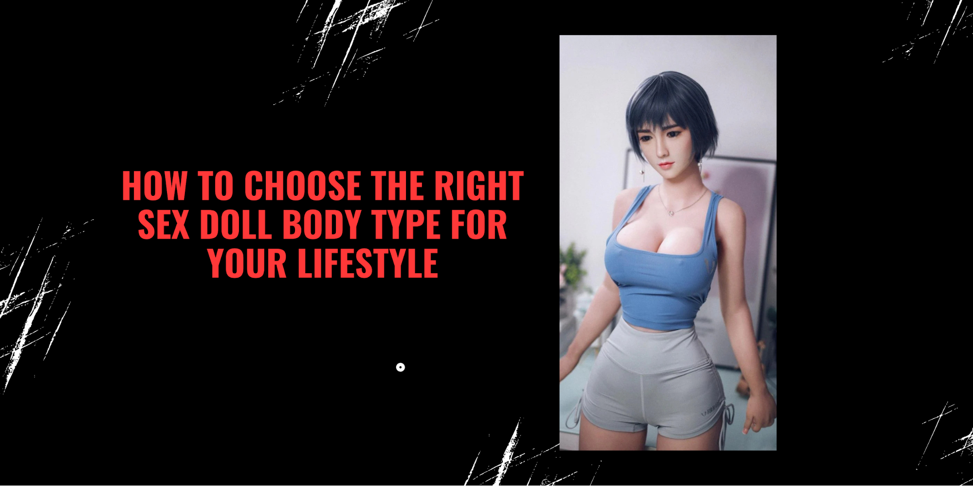 How to Choose the Right Sex Doll Body Type for Your Lifestyle