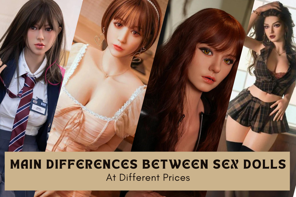 Most Expensive Sex Doll Vs Low Cost Sex Doll: The Difference